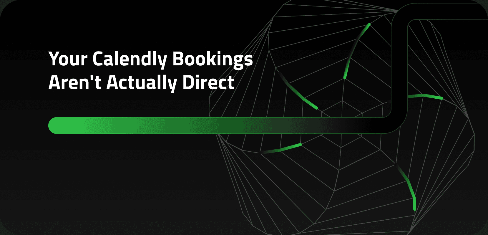 Your Calendly Bookings Aren't Actually Direct